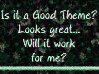 Good Theme Question If a theme looks good, is it good?